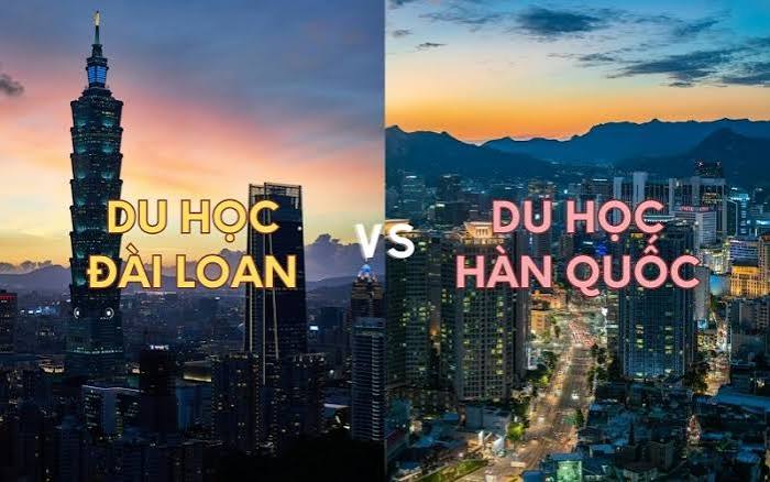 Du học Đài Loan hay Hàn Quốc: Nên chọn điểm đến nào?